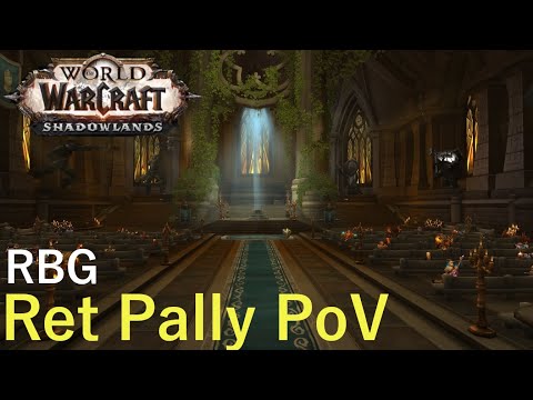 Shadowlands RBG Retribution Paladin PoV