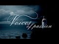 Video 1: Voices of Passion Trailer