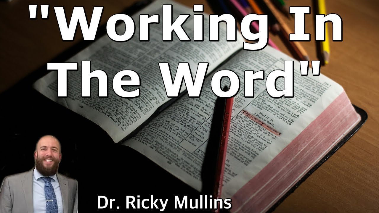 Working In The Word
