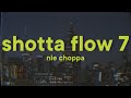 NLE Choppa Shotta Flow 7 Lyrics