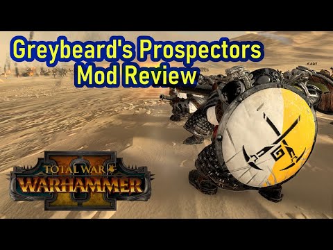 Betray The Karaz Ankor Mod? - Total War Warhammer 2 - Elon's Greybeard's Prospectors Mod Review