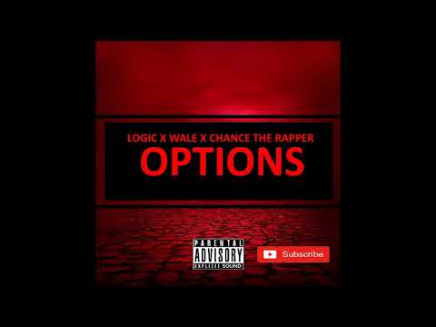 [Free] Logic x Wale x Chance The Rapper - Options [Type Beat Instrumental 2018]