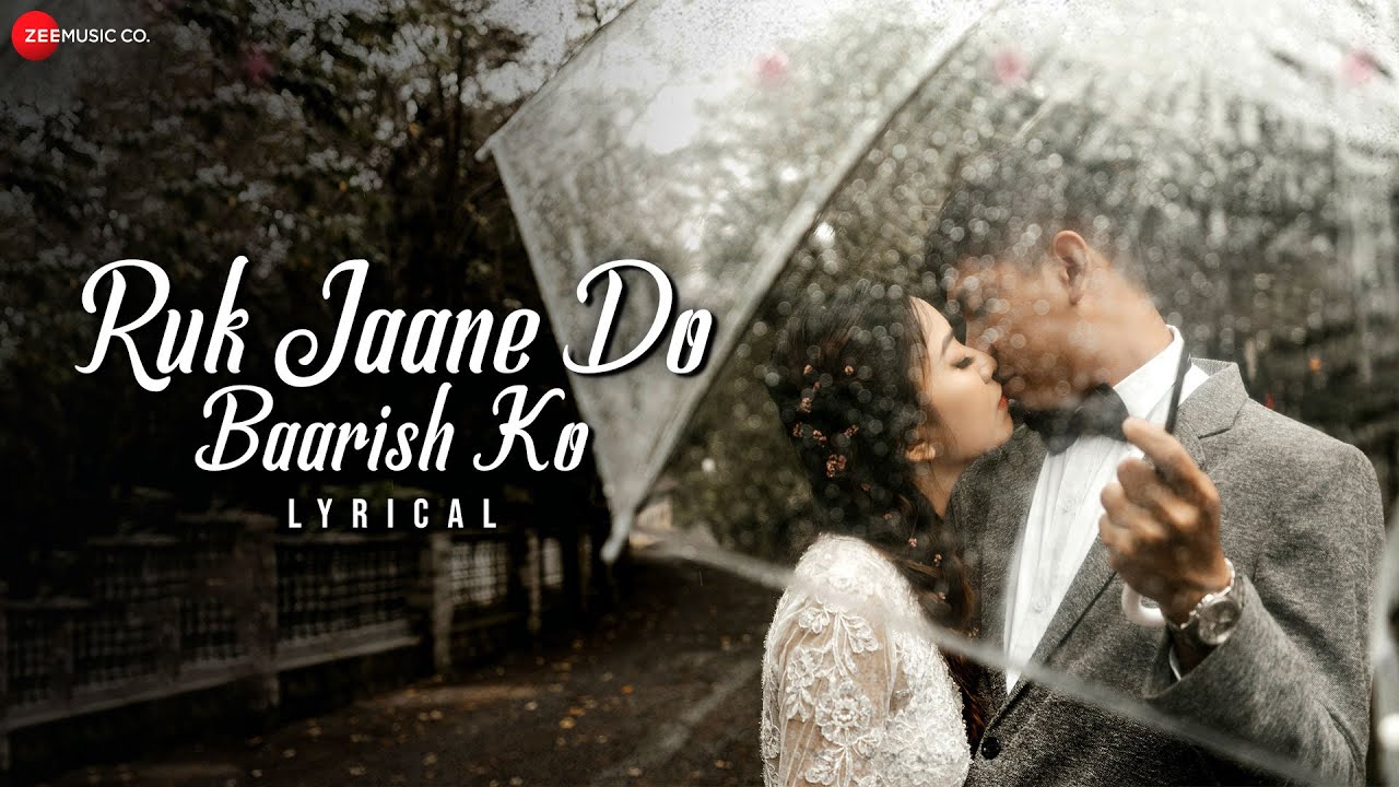 Ruk Jaane Do Baarish Ko Lyrics | Rishabh Srivastava