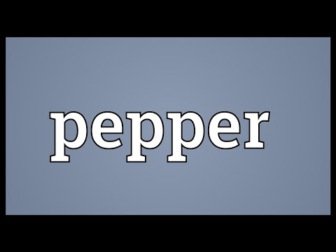 Pepper Meaning