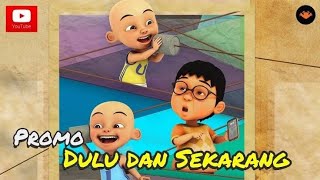 Download lagu UPIN & IPIN MUSIM 9 - DULU DAN SEKARANG mp3 Download lagu UPIN & IPIN MUSIM 9 - DULU DAN SEKARANG mp3