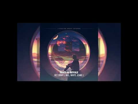 Foxel, Royale - Get Right