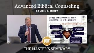 Lecture 2: Advanced Biblical Counseling - Dr. John D. Street