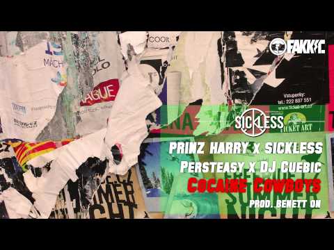 Prinz Harry x Sickless x Persteasy x DJ Cuebic - Cocaine Cowboys (prod. Benett On) [HD] fakkit.de