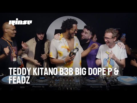 Teddy Kitano B3B Big Dope P & FEADZ (DJ Set) | Rinse France