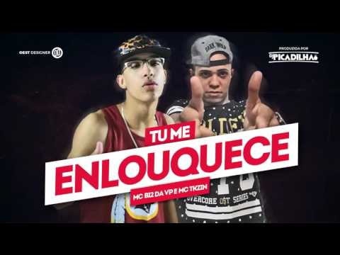 MC B12 da VP e MC Tkzin - Tu Me Enlouquece (DJ Pic