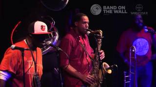 Hot 8 Brass Band 'Take it to the House', live at Band on the Wall