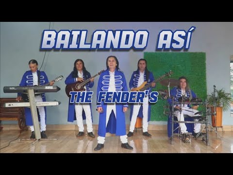 Bailando así /  the fender's