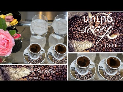 ARMENIAN TRADITIONAL SOORJ: our coffee tradition