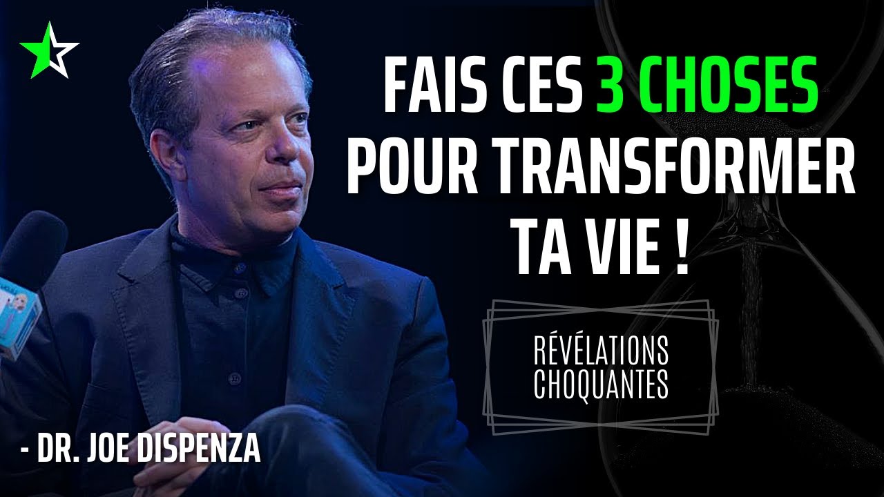 Une Méthode pour Changer sa Vie | Joe Dispenza - Part. 2/2