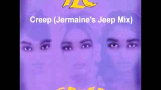 TLC - Creep (Jermaine's Jeep Mix)