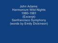 John Adams, Harmonium: Wild Nights