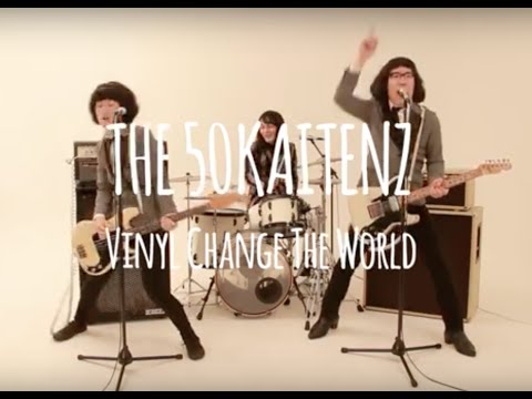 ザ50回転ズ『Vinyl Change The World』MV Full Ver.