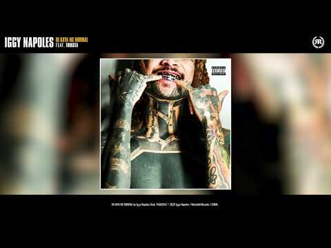 Iggy Napoles - DI KAYA NG NORMAL (feat. THUGSTA) [Official Audio]
