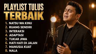 Download lagu TULUS Best Songs Playlist | Hati Hati di Jalan, Ruang Sendiri, Satu Kali mp3