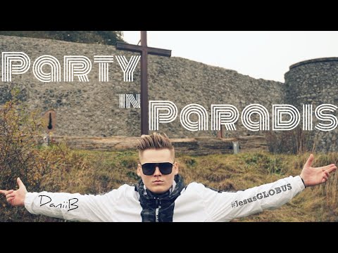 DaniiB - Party in Paradis (Christian Rap)