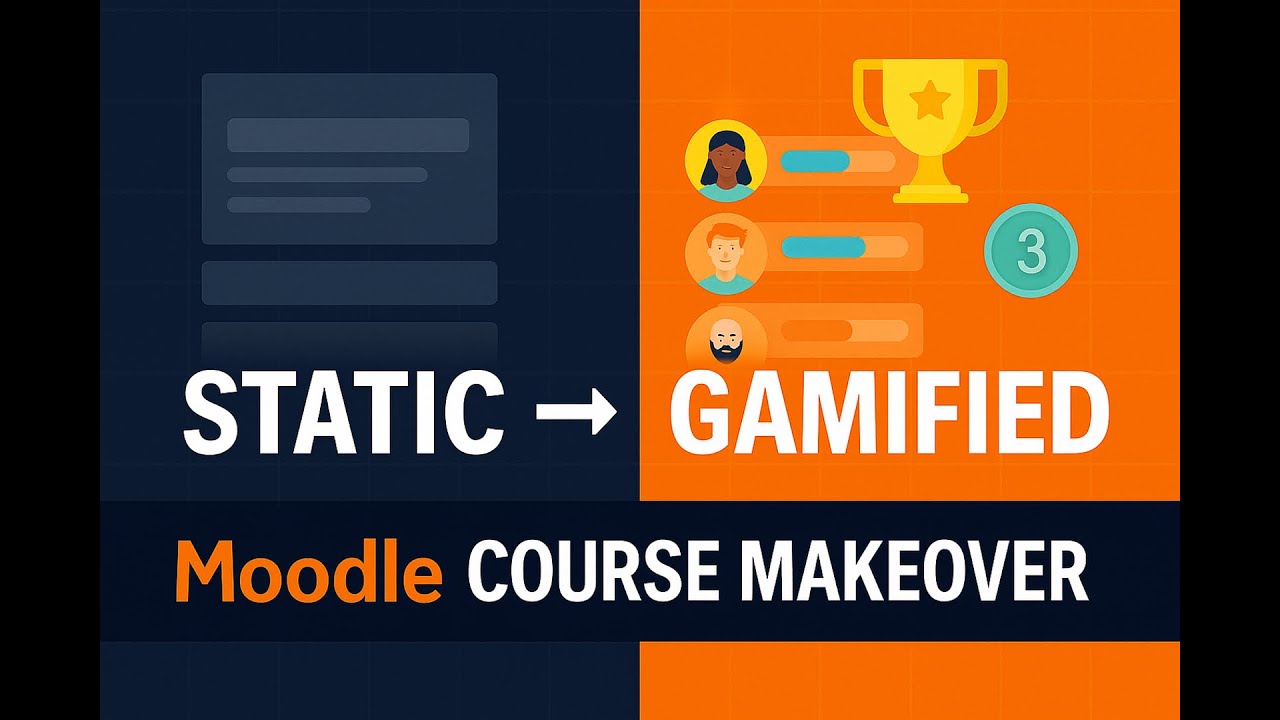 Moodle Course Makeover - From Static to Gamified