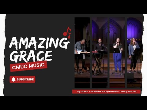 Amazing Grace | Sunday Service | Canadian Memorial United Church (CMUC Music)