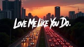 Download lagu Ellie Goulding – Love Me Like You Do (Lyrics) | Dreamwave Romantic Lyric Film mp3