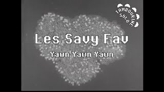 Les Savy Fav - Yawn Yawn Yawn (Karaoke)