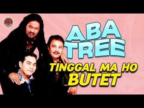 ABA TREE - Tinggal Ma Ho Butet (Official Music Video)