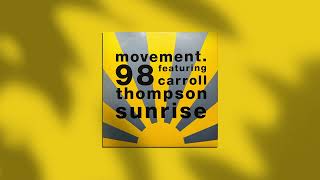 Movement 98 – Sunrise (Satori Dub) (33rpm +8)