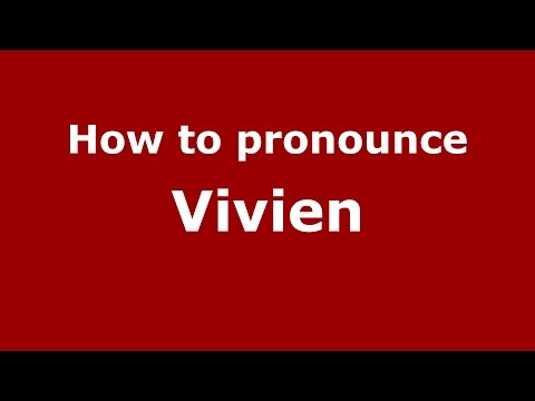 How to pronounce Vivien