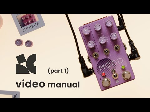 MOOD MKII - Video manual (pt.1)
