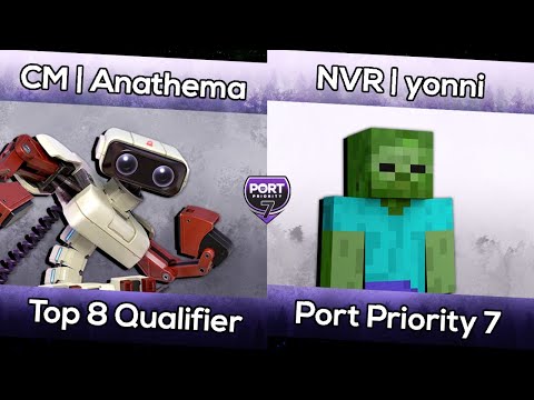 CM | Anathema (R.O.B.) vs NVR | yonni (Steve) - Port Priority 7 Winners Top 8 Qualifier