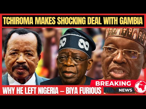 TCHIROMA SHOCKS CAMEROON - LEFT NIGERIA, NOW IN GAMBIA