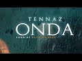 Tennaz - Onda  (Vídeo Oficial)