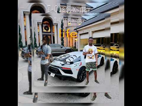 T-Quan x Nav - LIFE