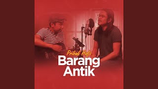 Download lagu Barang Antik mp3