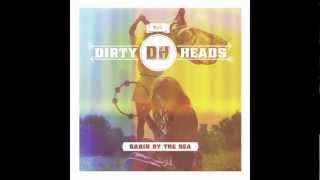 Dirty Heads (feat. Matisyahu) - Dance All Night