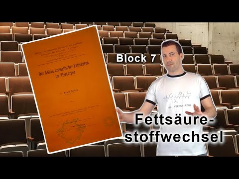 Grundvorlesung "Uni-Version" - Block 7: Fettsäurestoffwechsel