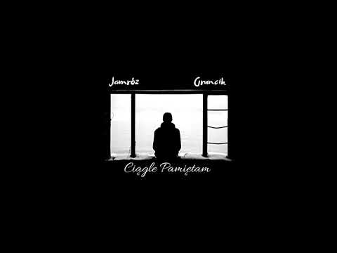 Jamróz - Ciągle Pamiętam ft. GrunCik