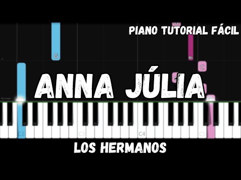 Los Hermanos - Anna Júlia (Piano Tutorial Fácil)