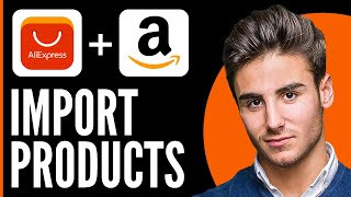 How to Import Products From Aliexpress to Amazon (Step-By-Step)