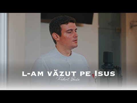 L-am văzut pe Isus - Robert Bede