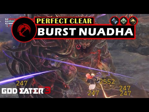 Burst Nuadha Perfect Clear [Heavy Moon] - God Eater 3
