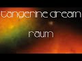 Tangerine Dream • Raum • Full Album • 2022