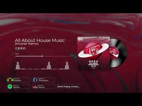 G.E.R.O - All About House Music (Krooner Remix) [Koloka Records]