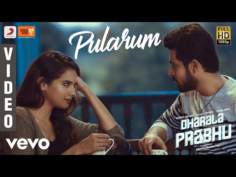 Dharala Prabhu - Pularum Video | Harish Kalyan, Tanya Hope | Vivek-Mervin