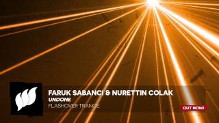 Faruk Sabanci &amp; Nurettin Colak - Undone [Extended] OUT NOW