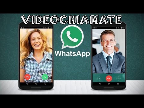 Come fare le VIDEOCHIAMATE con Whatsapp