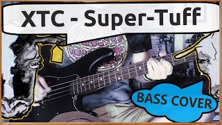 XTC - Super-Tuff | Bass Cover